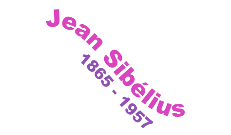 Jean Sibélius
1865 - 1957
